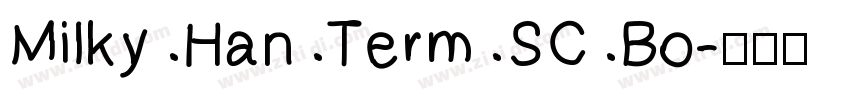 Milky Han Term SC Bo字体转换